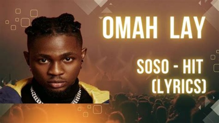 LYRICS: Omah Lay – ​Soso